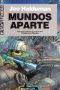 [Worlds 02] • Mundos Aparte